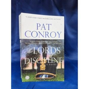The Lords of Discipline: A Novel - Paperback By Conroy, Pat - GOOD